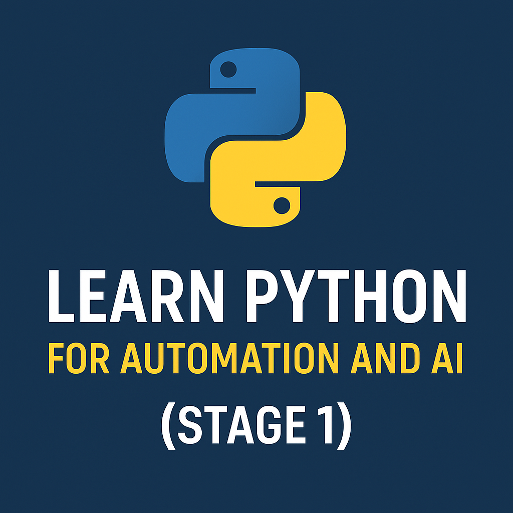 Learn Python for Automation and AI (Stage 1)