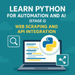 Learn Python for Automation and AI (Stage 2)